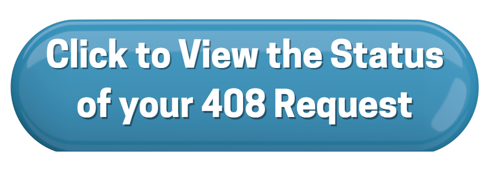 Click to View the Status of your 408 Request Graphic
